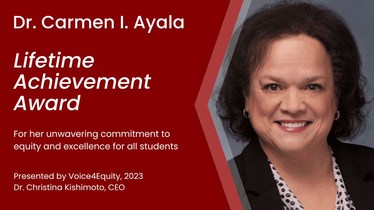 Dr. Carmen I. Ayala, recipient of the 2023 Voice4Equity Lifetime Achievement Award