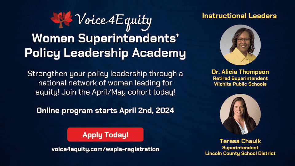 The Women Superintendents' Policy Leadership Academy