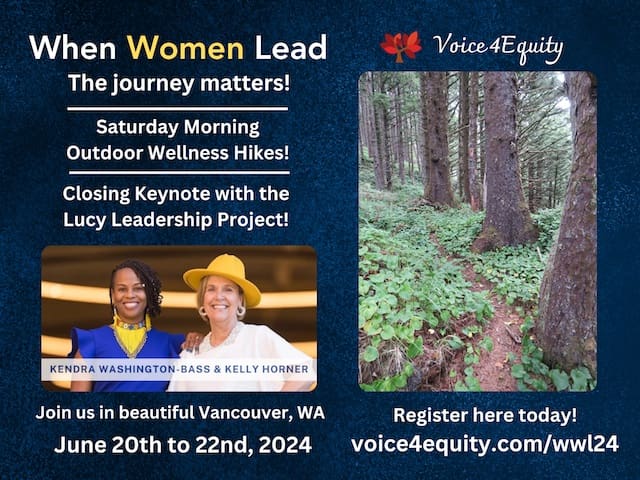 Voice4Equity's When Women Lead Summit is coming to Vancouver, Washington, June 20-22, 2024